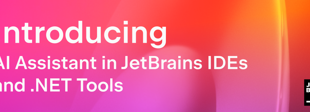 Introducing JetBrains AI Assistant: The Productivity Companion for Developers