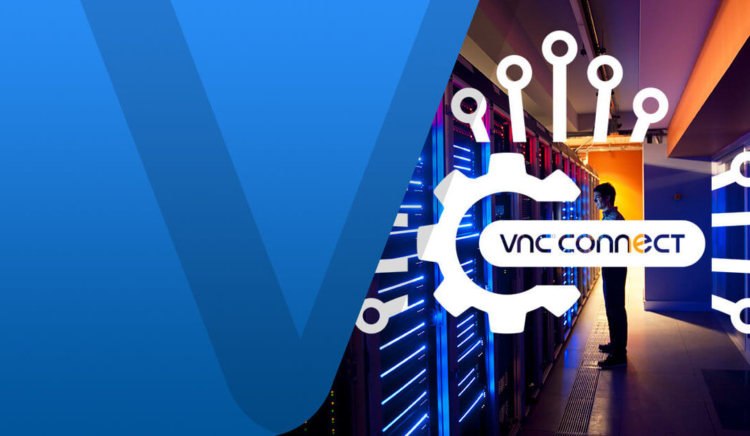 Happy With Your Remote Access? Choose VNC Connect For Enhanced Operational Efficiencies